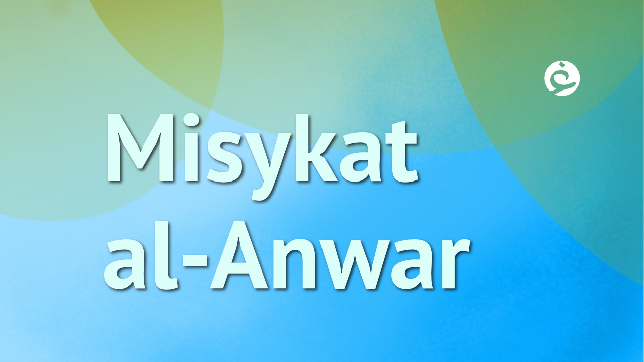 Misykat al-Anwar #02